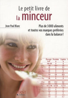 Le petit livre de la minceur: Les calories des aliments du quotidien