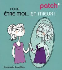 PATCH POUR ETRE MOI..EN MIEUX