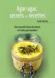 Agar agar, secrets et recettes