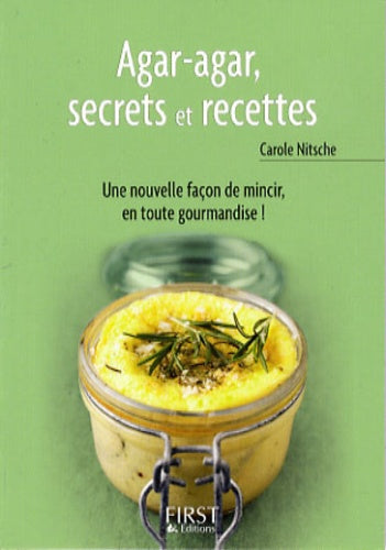 Agar agar, secrets et recettes