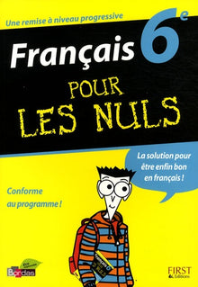 Français 6e pour les Nuls