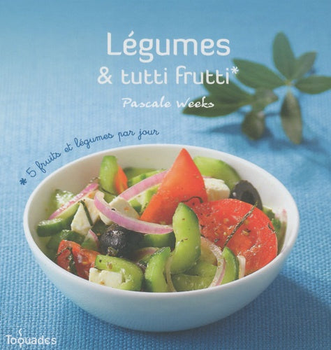 Légumes et tutti frutti