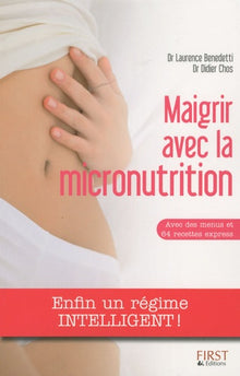 Maigrir avec la micronutrition