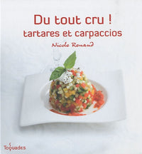 DU TOUT CRU TARTARES CARPACCIO