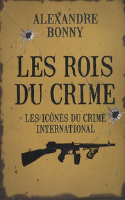 Les rois du crime T2 : Icônes