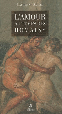 L'amour au temps des Romains
