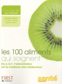 100 aliments qui soignent
