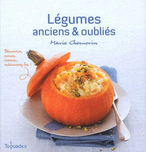 Légumes anciens & oubliés
