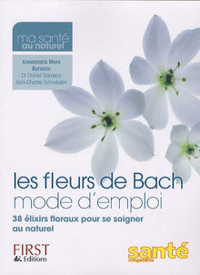 Fleurs de Bach mode d'emploi
