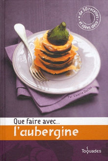 Que faire avec... l'aubergine