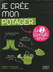 Je crée mon potager en un week-end