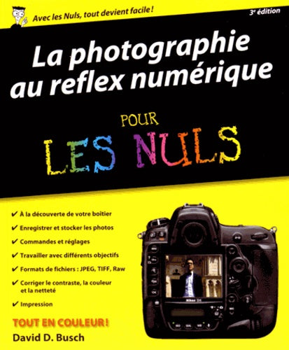 La Photographie au reflex numérique pour les Nuls
