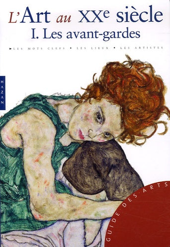 L'Art au XXe siècle: Tome 1, Les avant-gardes