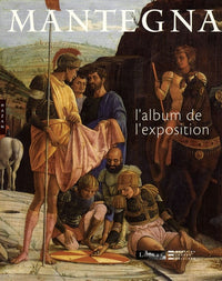 Mantegna: L'album de l'exposition