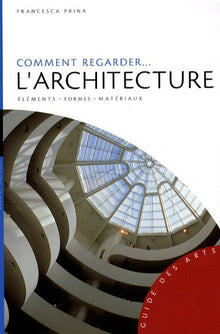 Comment regarder l'architecture