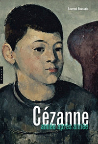 Cézanne, année après année