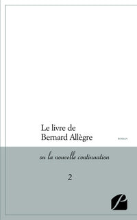 Le livre de Bernard Allègre ou la nouvelle continuation 2