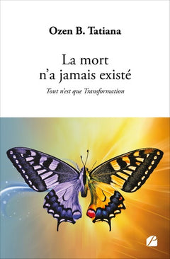 La mort n'a jamais existé