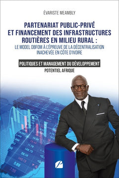 Partenariat public-privé et financement des infrastructures routières en milieu rural :