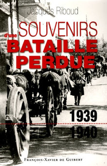 Souvenirs d'une bataille perdue