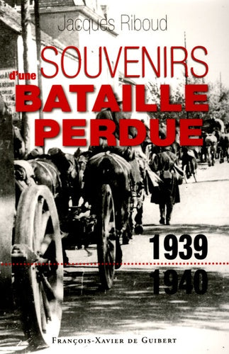 Souvenirs d'une bataille perdue