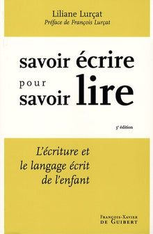 Savoir écrire pour savoir lire