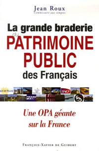 La grande braderie du patrimoine public des Français