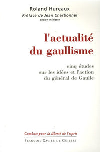 L'actualité du gaullisme