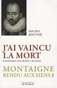 J'ai vaincu la mort