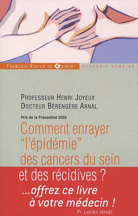 Comment enrayer "l'épidémie" des cancers du sein et des récidives ?