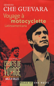 Voyage à motocyclette: Latinoamericana