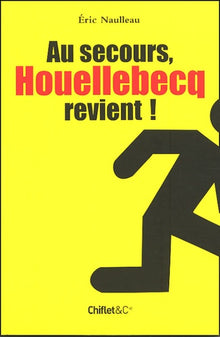 Au secours, Houellebecq revient !