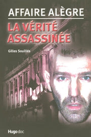 L'affaire Alègre, la vérité assassinée