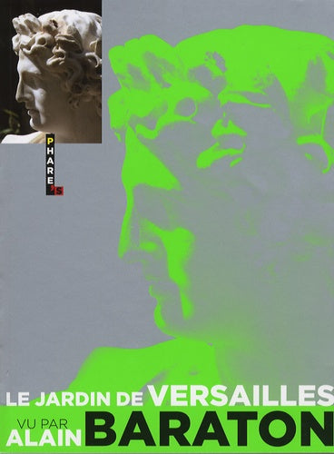 LE JARDIN DE VERSAILLES VU PAR ALAIN BARATON