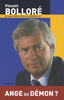 Vincent Bolloré: Ange ou démon ?