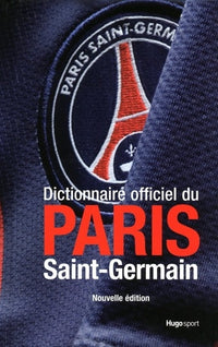 DICTIONNAIRE OFFICIEL DU PARIS SAINT-GERMAIN