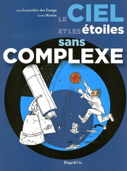 LE CIEL ET LES ETOILES SANS COMPLEXE