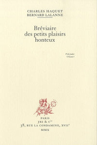 Bréviaire des petits plaisirs honteux [Edition non-guillotiné]