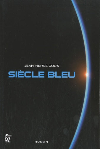 Siècle bleu, tome 1