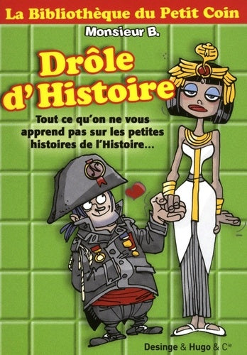 La bibliotheque du petit coin drole d'histoire