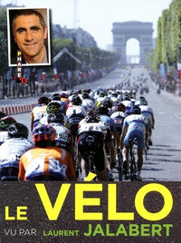 Vélo vu par Laurent Jalabert