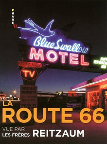 La route 66 vue par Les Frères Reitzaum