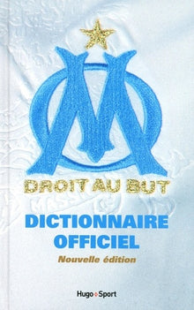 Dictionnaire officiel Olympique de Marseille