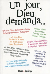 Un jour, Dieu demanda