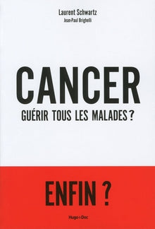 Cancer guérir tous les malades ?