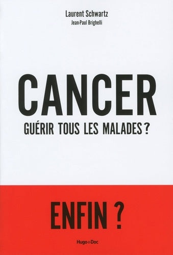 Cancer guérir tous les malades ?