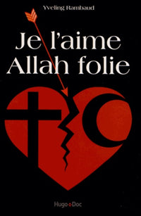 Je l'aime allah folie
