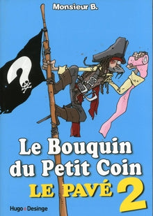 Le bouquin du petit coin N2 Le Pavé