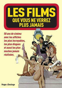Les films que vous ne verrez plus jamais