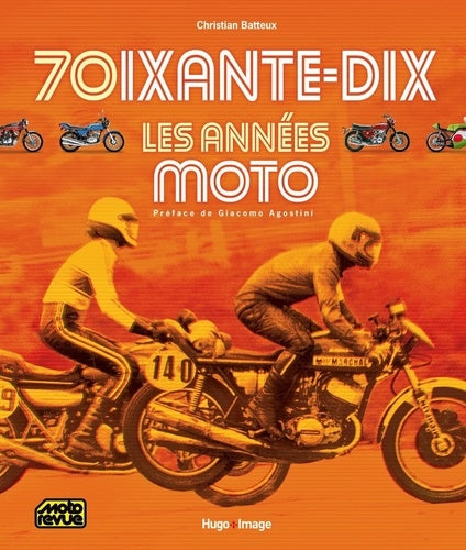 70ixante-dix Les années moto
